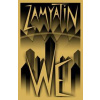 We: New translation - Yevgeny Zamyatin, Alma Books Ltd