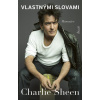 Charlie Sheen: Vlastnými slovami - Charlie Sheen