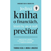 Jediná kniha o financiách, ktorú by ste mali prečítať - Kehl Thomas