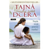 Tajná dcera - Pravdivý příběh - Shilpi Somaya Gowda