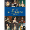 Lvice na švédském trůně - Stellner František , Stellner Šárka