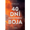 40 dní duchovného boja - Piotr Glas