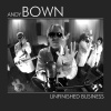 Andy Bown, UNFINISHED BUSINESS, CD