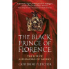 Black Prince Of Florence - Fletcher Catherine