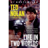 Life in Two Worlds - Meg Masters, Ted Nolan