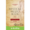 E-kniha Mystické mesto Božie III - Prebodnutie - Mária od Ježiša z Agredy