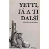 Yetti já a ti další aneb Jak to tenkrát bylo - Bareš Jiří