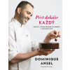Péct dokáže každý - Dominique Ansel