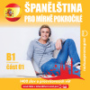 Audiokniha: Španělština pro mírně pokročilé B1 – část 1