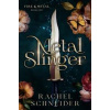 Metal Slinger - Rachel Schneider, Orion Publishing Co