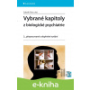 E-kniha Vybrané kapitoly z biologické psychiatrie - Zdeněk Fišar a kolektiv