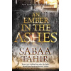 An Ember in the Ashes An Ember in the Ashes,Sabaa Tahir