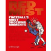 Red Mist in Football - Phil Cartwright, Hardie Grant