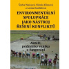 Environmentální spolupráce jako nástroj řešení konfliktů (Lenka Kudláčová, Nikola Klímová, Šárka Waisová)