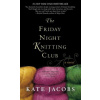 The Friday Night Knitting Club. Die Maschen der Frauen, englische Ausgabe