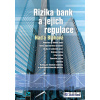 Rizika bank a jejich regulace - Naďa Blahová