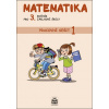 Matematika pro 3. ročník základní školy Pracovní sešit 1 - Miroslava Čížková