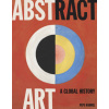 Abstract Art: A Global History
