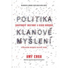 Politika klanové myšlení Skupinový instinkt a osud národů - Amy Chua