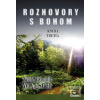 Neale Donald Walsch - Rozhovory s Bohom III.