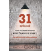 31 způsobů, jak si vzájemně projevit křesťanskou lásku - Andrew Jin, Stuart Scott