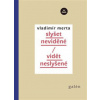Vidět neslyšené/slyšet neviděné - Vladimír Merta