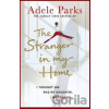 The Stranger in My Home - Adele Parks