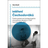 Měření Čechoslováků - Jan Musil