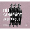 Tři kamarádi - 2 CDmp3 (Čte Hynek Čermák) - Erich Maria Remarque