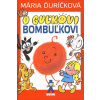 O Guľkovi Bombuľkovi - Ďuríčková Mária