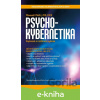 E-kniha Psycho-kybernetika - Maxwell Maltz