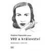 Věž a království. Olga Barényiová - studie o díle - Papoušek Vladimír