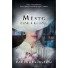 Město času a kouzel (Paula Brackston)