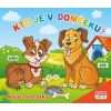 Kto je v domčeku? Naše Zvieratká