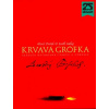 Krvavá grófka. Alžbeta Bátoryová / Fakty a výmysly - Pavel Dvořák, Karol Kállay