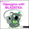 Objevujeme svět! Mláďátka