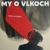 My o vlkoch - Slovo je zbraň / Vinyl [LP]