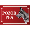 Sibírsky husky - Kovová tabuľka POZOR PES