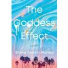 The Goddess Effect - Sheila Yasmin Marikar