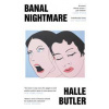 Banal Nightmare - Halle Butler, Orion Publishing Co
