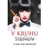 V kruhu tieňov