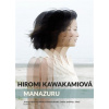 Manazuru - Hiromi Kawakamiová