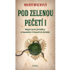 Pod zelenou pečetí (Marie Macková)