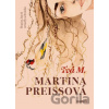 Tvá M. - Martina Preissová