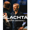 Čas na odvahu - Příběh vzniku hnutí Přísaha - Robert Šlachta, Jiří Roth