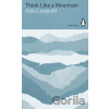 Think Like a Mountain - Aldo Leopold