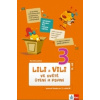 Lili a Vili 3 - Ve světě čtení a psaní 2. díl