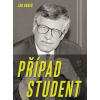 Případ Student - Drnek Jan