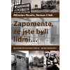 Zapomeňte, že jste byli lidmi