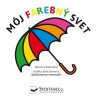 Môj farebný svet | Král Robin